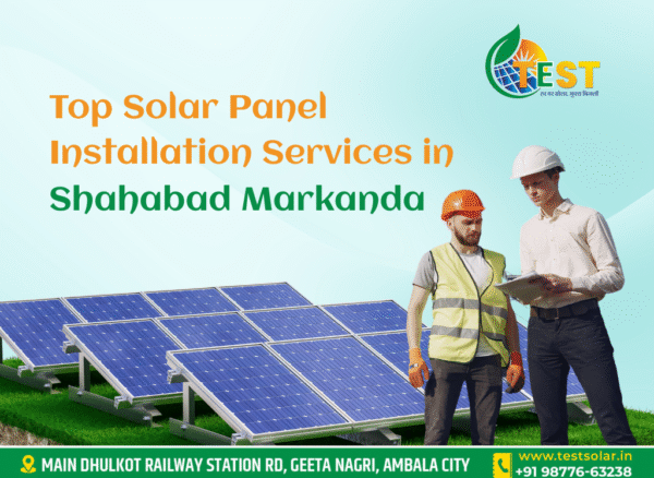 Solar Panel Installation Services in Shahabad Markanda